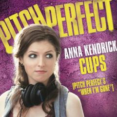 Cups (When I'm Gone) von Anna Kendrick (Download) 