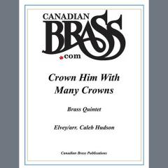 Crown Him With Many Crowns - Trombone von Canadian Brass Quintet (Download) 