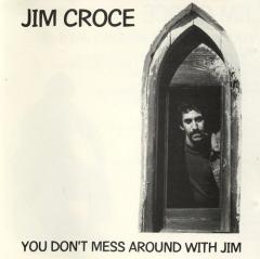 You Don't Mess Around With Jim von Jim Croce (Download) 