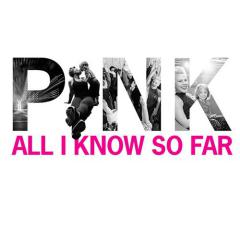 All I Know So Far von Alecia Moore (Download) 