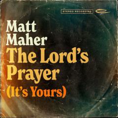 The Lord's Prayer von Matt Maher (Download) 