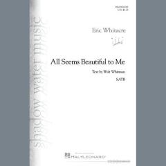 All Seems Beautiful to Me 