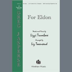 For Eldon von Lizzi Trumbore 