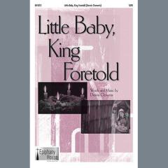 Little Baby, King Foretold von Dennis Clements (Download) 