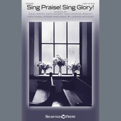 Sing Praise! Sing Glory! von Joshua Metzger (Download) 
