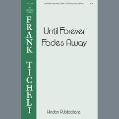Until Forever Fades Away von Frank Ticheli (Download) 