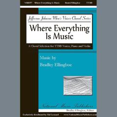Where Everything Is Music von Bradley Ellingboe (Download) 