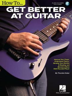 How To Get Better At Guitar 